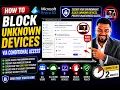 Block Unknown Devices via Conditional Access Secure Microsoft 365 with Zero Trust