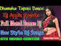 Download Lagu New Dhamaka Tapori Dance Mix Hindi Dj Songs By Dj Appu Remix Full Matal JBL Bass Nonstop Dj Songs