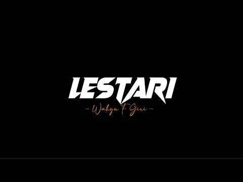 Download MP3 LESTARI - Wahyu F Giri [liriklagu] roso tresno kang sejati manggio lestari