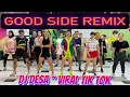 Download Lagu DJ GOOD SIDE REMIX | DJ DESA | VIRAL TIK TOK | ZUMBA CHOREO | SENAM KREASI 2024