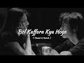 Lagu Bol Kaffara Kya Hoga Lyrical | Neha Kakkar, Farhan Sabri, DJ Chetas | Ek Deewane Ki Deewaniyat | 