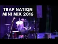 Trap Nation - Mini Mix 2016 | Kristian Zaharopoulos Drum Cover