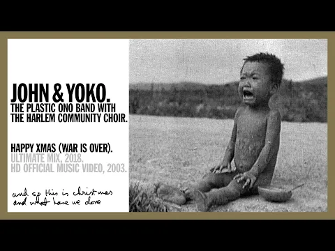 Download MP3 HAPPY XMAS (WAR IS OVER). (Ultimate Mix, 2020) John & Yoko Plastic Ono Band + Harlem Community Choir