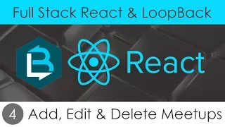 Full Stack React LoopBack 4 - Add Edit Delete Meetups