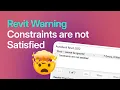 Revit Warning - Constraints Are Not Satisfied