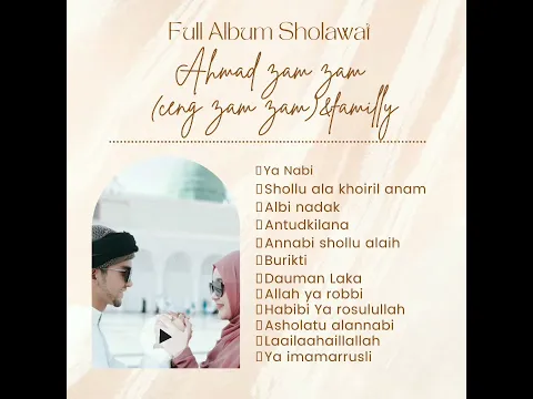 Download MP3 Sholawat adem merdu ahmad zam zam /ceng zamzam dan familly /Full album