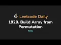 1920 Build Array from Permutation Leetcode Daily - Python