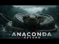Download Lagu Anaconda Returns | Official Trailer | Amazon Jungle Action Thriller 2025