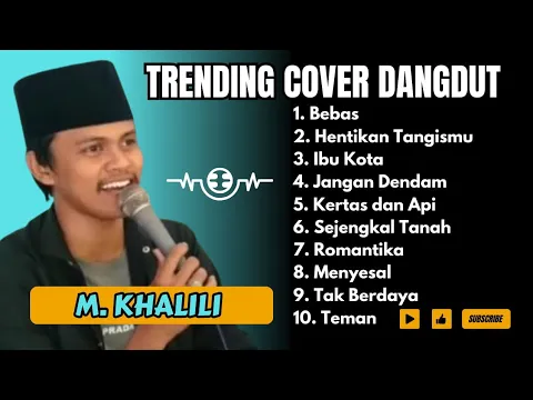 Download MP3 M. Halili - FULL ALBUM COVER TRENDING Youtube Dangdut Rhoma irama - Bebas