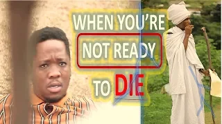 when youre not ready to die