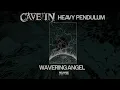 Lagu CAVE IN - Wavering Angel (Official Audio)
