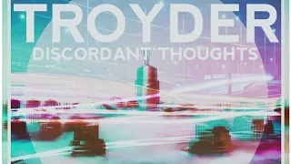 troyder discordant thoughts below bangkok u0026 spring reason remix 