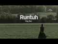 Download Lagu Runtuh-Feby Putri (lyrics video)(Lirik Lagu)