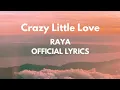 Download Lagu Crazy Little Love - Raya (Official Lyrics Video)