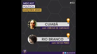Eleições 2020 - Cuiabá e Rio Branco