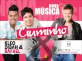Ciuminho - Kleo Dibah e Rafael Part. Michel Teló