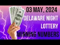 Delaware Night Lottery Draw Results - 03 May 2024