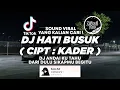 Download Lagu DJ ANDAIKU TAHU DARI DULU - DJ HATI BUSUK ( CIPT : KADER ) TIKTOK VIRAL 2025 ! Jibril Pro Version