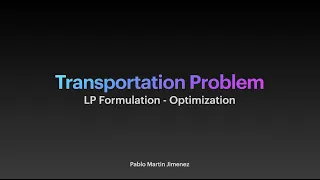 Transportation Problem - Linear Programming