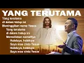 Download Lagu LAGU ROHANI KRISTEN TERBAIK Yang Terutama di Dalam Hidup Ini || pujian penyembahan 2021||