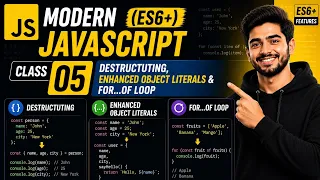 Modern JavaScript ES6 Class 05 Destructuting Enhanced Object Literals For of Loop