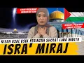 Download Lagu PERJALANAN RASULULLAH DARI PALESTINA KE LANGIT KE TUJUH - ISRA' MIRAJ