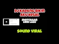 Download Lagu DJ KADANG BIKIN AKU KESAL, MENTAHAN - LIRIK LAGU