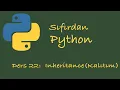 Sifirdan Python Dersleri Ders 22 OOP Inheritance Kalitim - 1