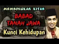 KH Mukhlason Rosyid | Membongkar kitab kuno babad tanah jawa