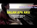 Download Lagu SALAH APA AKU (setan apa yang merasuki) KaraokeTerbaru 2019 versi Koplo