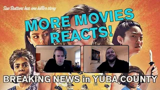 more movies reacts to breaking news in yuba county trailer 