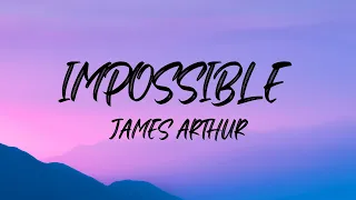 James Arthur Impossible Lyrics 