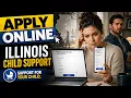 How to apply for child support services online in Illinois