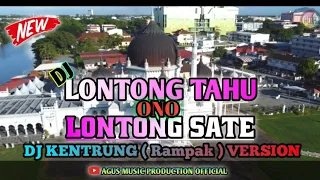 Download DJ LONTONG TAHU ONO LONTONG SATE || DJ KENTRUNG ( Rampak ) VERSION || FULL BASS TERBARU 2024 MP3