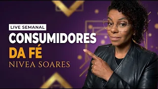 Consumidores da Fé - Nivea Soares