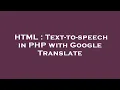 HTML Text-to-speech in PHP with Google Translate