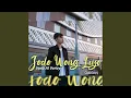 Download Lagu Jodo Wong Liyo