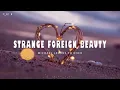 Download Lagu Michael Learns To Rock - Strange Foreign Beauty  (With Lyrics)   [Vietsub]