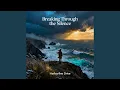 Breaking Through the Silence