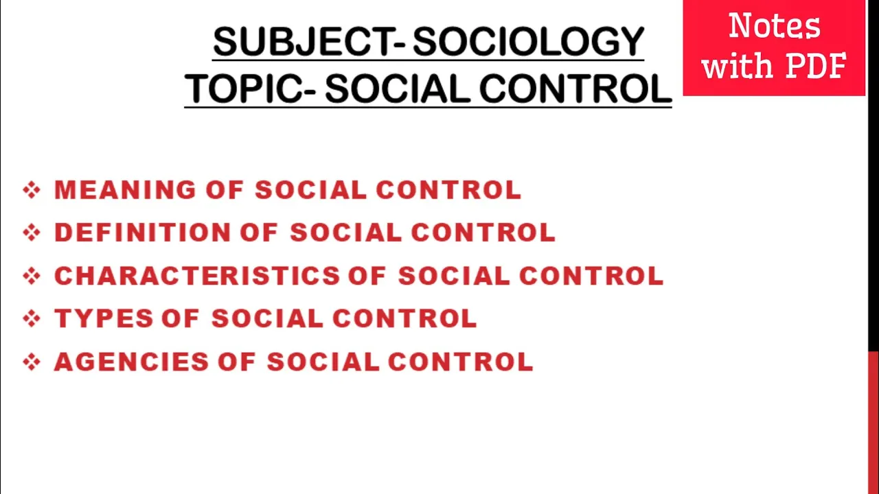 Social Control- Meaning, Definition, Characteristics, Types and Agencies  @selfstudycontent