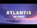Download Lagu Seafret - Atlantis (Lyrics) TikTok version