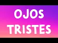 Download Lagu Selena Gomez, Benny Blanco - Ojos Tristes (Letras/Lyrics)