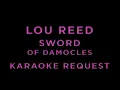 Download Lagu Lou Reed - Sword of Damocles • KARAOKE