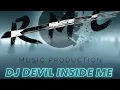 Download Lagu DJ DEVIL INSIDE ME ( viral tiktok )