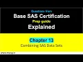 Chapter 13 Base SAS Certification - Combining SAS Data Sets