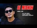Download Lagu SI MISKIN (Mansyur S)_VOC. ASEP SONATA