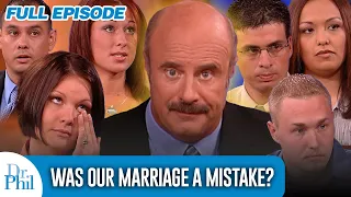 Was Our Marriage A Mistake FULL EPISODE Dr Phil