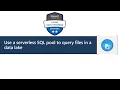 use a serverless SQL pool to query files in a data lake