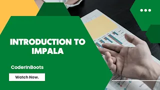 Introduction to Impala Internal Working Coder In Boots