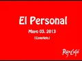 (Completo) El Personal en Rojo Café (Mayo 03, 2013)